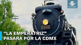 La locomotora “La Emperatriz” atravesará la CDMX descubre dónde y cuándo [upl. by Kinnie425]