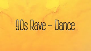 90s Rave  Dance 💃🎧 [upl. by Kilby]