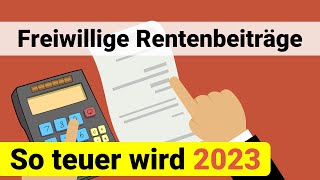 So teuer wird die freiwillige Beitragszahlung 2023 [upl. by Atteuqihc]