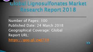 Lignosulfonates Market by Product By Application By End User amp By Region [upl. by Ahsiemal732]