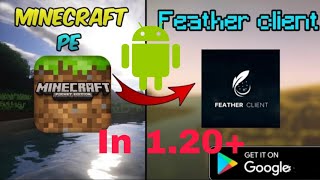 How to download Feather Client in MCPE 120 Android  Cant Control  Minecraft [upl. by Hoxie445]