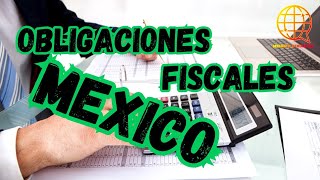 Obligaciones Fiscales En Mexico Obligación Fiscal mx IVA Mexico [upl. by Triplett]