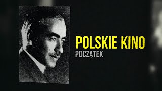 Historia Polskiego Kina  POCZĄTEK cz 1 [upl. by Obadiah5]