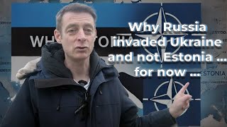 Why Russia invaded Ukraine and not Estonia  for now [upl. by Etram]