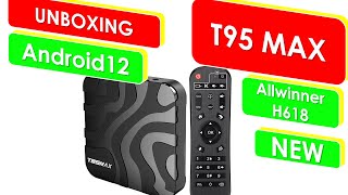 T95 MAX Android 12 TV BOX UNBOXING [upl. by Mcmurry117]