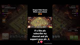 Dragon Rider Broom Witch Loons Attack ✌️🔥 clashofclans abhayrikhi coc gamingshorts gaming [upl. by Ellenaej644]