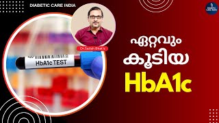 ഏറ്റവും കൂടിയ HbA1c  High HbA1c  DrSatish Bhats  Diabetic Care India [upl. by Haveman]