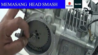 MERAKIT CYLINDER HEAD MOTOR SUZUKI SMASH 115 [upl. by Atterys]