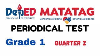 2ND PERIODICAL TEST MATATAG GRADE 1 [upl. by Parik]