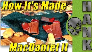 Custom Leather Holster Making  MacDaniel II Rig  How Its Made [upl. by Stoddart]