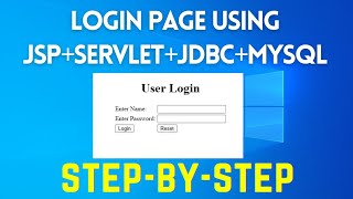 Login Page using JSP  Servlet  JDBC  MySQL 2022 Step by Step Tutorial [upl. by Ogaitnas120]