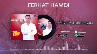 Ferhat HamdiAnfiyi UydasmaktayaraAudio [upl. by Parthenia]