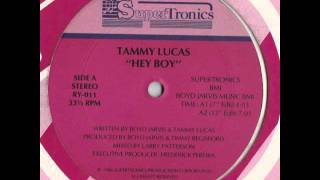 Tammy Lucas  Hey Boy Ruff Mix [upl. by Salter]