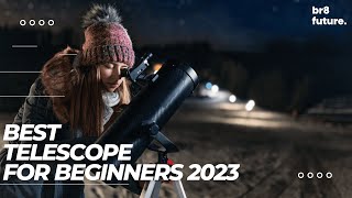 Best Telescope For Beginners 2023 🌌🔭  2023 Buyers Guide [upl. by Talmud]