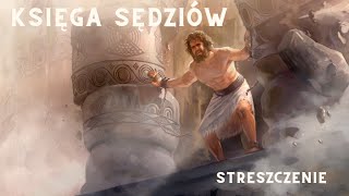 Księga Sędziów  streszczenie [upl. by Innus]