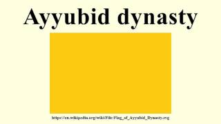 Ayyubid dynasty [upl. by Suiravat]