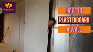 Easiest Way to Plasterboard a Wall  How to Plasterboard [upl. by Shir]