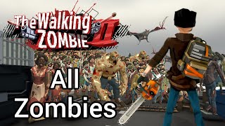 The Walking Zombie 2  All Different Type Of Zombie [upl. by Alya]