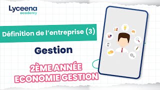 2ème Economie Gestion  Gestion  Définition de lentreprise 3 [upl. by Tesler114]