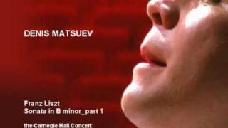 Denis Matsuev AUDIO FList Sonata in B minor part 1 [upl. by Elaval]