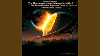 New Manvantara Cycle  New Topography of the Earth Orogenesis  Orchestral Scene 20 [upl. by Calabrese507]