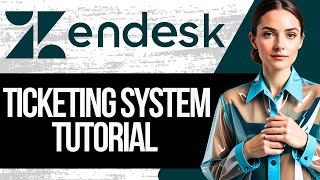 Zendesk Support Ticketing System Tutorial  How to Use Zendesk 2024 [upl. by Ylrad231]