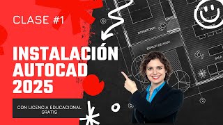 Instalación AutoCad 2025 ♾️✔️ Licencia educativa legal y GRATIS  Clase 1  Parte 1 [upl. by Aniretake]