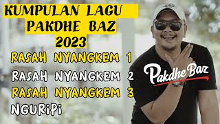 Gak bahaya ta  Kumpulan lagu Rasah Nyangkem Pakdhe Baz  senengane rasan rasan kui bolone setan [upl. by Yeo505]