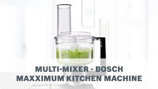 Bosch MaxxiMUM  MultiMixer [upl. by Eynenihc217]