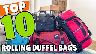 Best Rolling Duffel Bag In 2024  Top 10 Rolling Duffel Bags Review [upl. by Harts331]