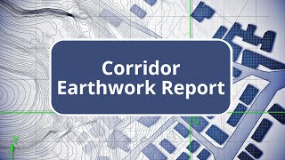 TBC  Corridor Earthwork Report  Survey Advanced Edition Commands [upl. by Rufina]