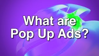 What are Pop Up Ads [upl. by Assillam]