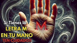 📜 TENER LA LETRA M EN LA MANO ¡Descubre el Significado y Misterios Detrás de Esta Maravilla 🖐✨ [upl. by Fasto]