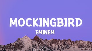 Eminem  Mockingbird Lyrics [upl. by Spoor]