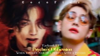 19 Psychos Obsession TAEKOOK FF topTae [upl. by Razaele]