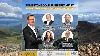 Tombstone GoldRush Breakfast with Agentis Capitals Michael Gray [upl. by Aloiv944]