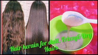 Hair keratin at homebest protein treatment for dulldamaged hairshow to get glossy hair at home [upl. by Erdda363]