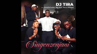 Dj Tira  Sengenzenjani feat AmaTycooler Big Nuz amp Focus Magazi [upl. by Curr986]