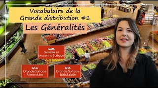 GRANDE DISTRIBUTION VOCABULAIRE 1 Les Généralités [upl. by Amos886]