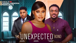 THE UNEXPECTED BOND CHIOMA NWAOHA TOOSWEETANNANG 2024 NOLLYWOOD LATEST MOVIES [upl. by Oates796]