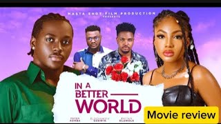 IN A BETTER WORLD  ANGEL UNIGWE PETER KOMBA Latest 2024 trending Nigerian full movies [upl. by Oivalf]