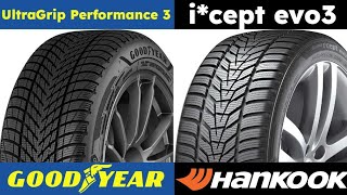 Goodyear UltraGrip Performance 3 vs Hankook Winter i cept evo3 [upl. by Anirahtak]