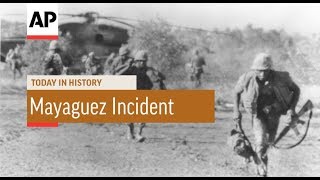 Mayaguez Incident  1975  Today In History  15 May 18 [upl. by Kerr]