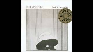 Cecil Taylor  Dark to Themselves [upl. by Efrem]