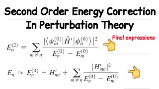 2nd Order Energy Correction  Time independent Perturbation Theory [upl. by Anirahtak]