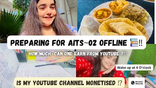 Preparing for Aits 02 offline 📚‼️ is my YouTube channel monetise ❔ earn from utube vlog pw study [upl. by Wehhtam279]