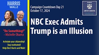 Day 21 NBC Exec Admits Trump is an Illusion – Behind the Media Myth [upl. by Lertsek]