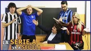 LA SERIE A VA A SCUOLA  PRIMO QUADRIMESTRE 2017 [upl. by Inneg]