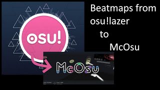 Export Beatmaps from osulaser to McOsu [upl. by Idid]