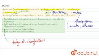 Assertion Cytotaxonomy involves the cytological information for classification purposes [upl. by Lorenzana]